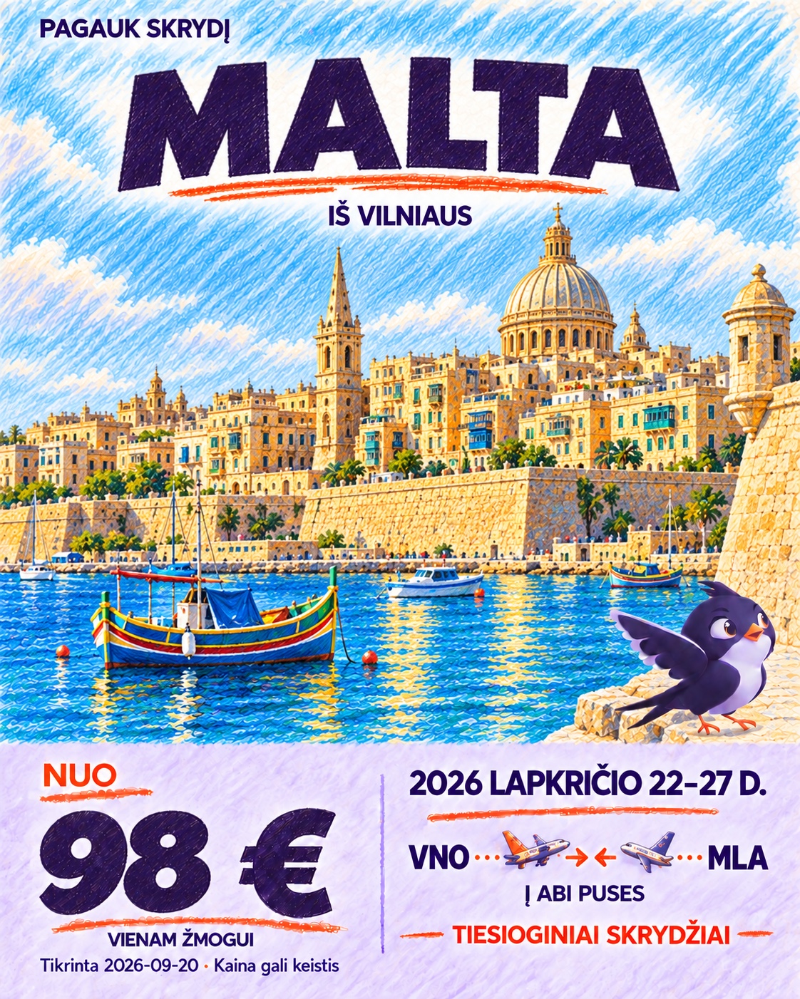 Malta iš Vilniaus – lapkričio 22–27 d.. Nuo 98 € į abi puses.